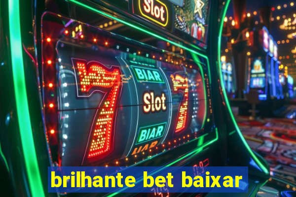 brilhante bet baixar